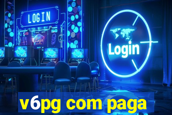 v6pg com paga
